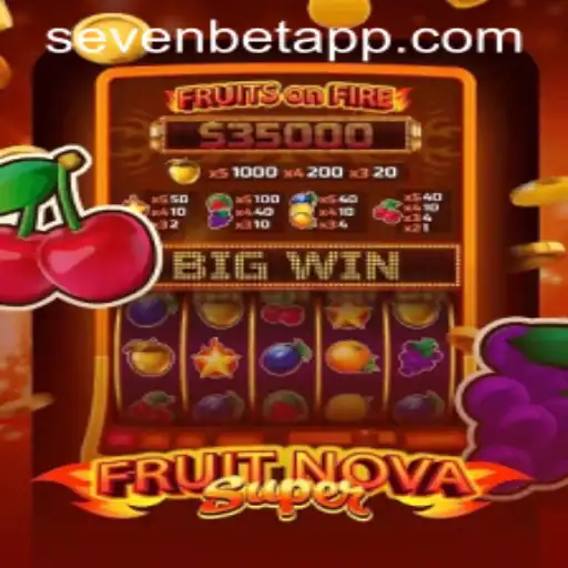 Exploring the Exciting World of FruitNovaSuper with SevenBet